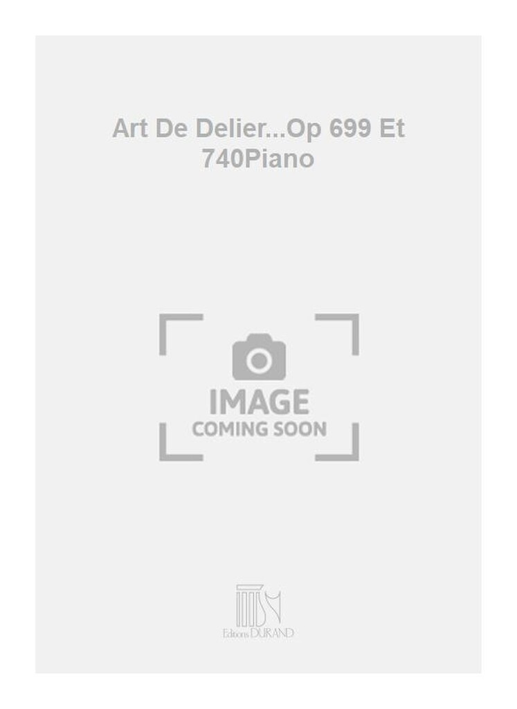 Art De Delier...Op 699 Et 740Piano